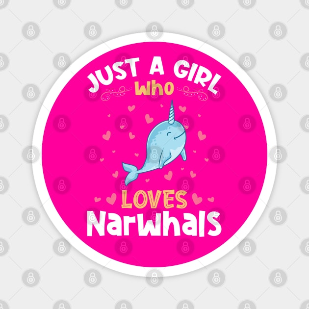 Just a Girl who loves Narwhals Magnet by aneisha